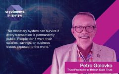Crypto Will Fail Without Privacy, Says Gold and Finance Veteran